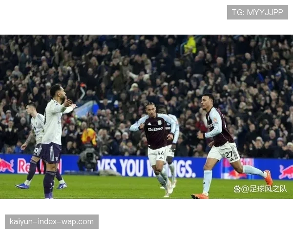 维拉公园十连胜纪录终结 罗杰斯球队遭遇赛季转折点